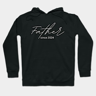 Father since 2024 Hoodie